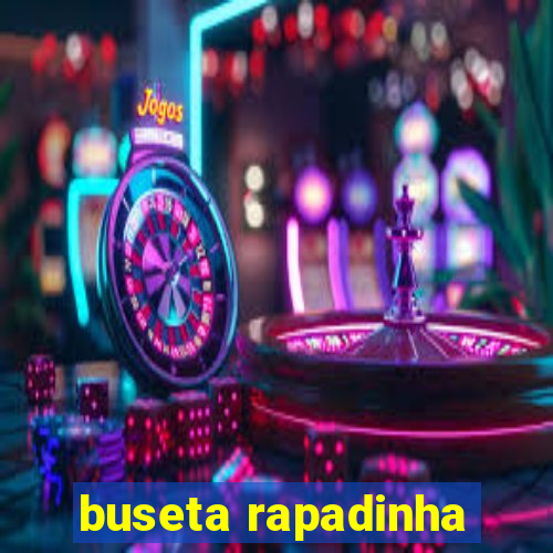 buseta rapadinha